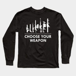 Gun - Choose your weapon Long Sleeve T-Shirt